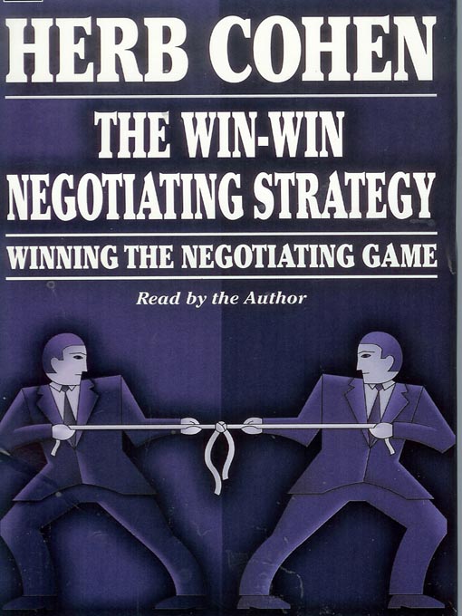 Détails du titre pour The Win-Win Negotiating Strategy par Herb Cohen - Disponible